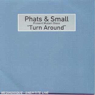 Phats and Small - Turn around